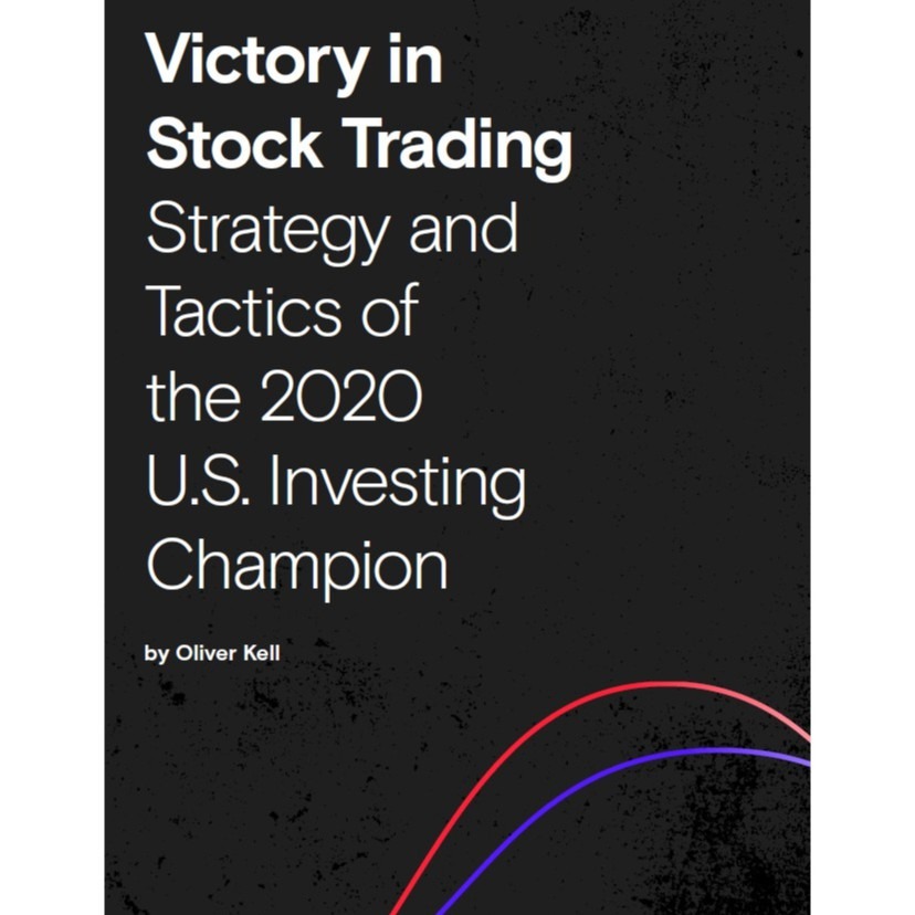 Victory in Stock Trading Strategy and Tactics of the 2020 U.S. Investing Champion by Oliver Kell-趋势跟踪之道Pro