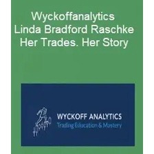 Wyckoff Analytics – Linda Bradford Raschke – Her Trades, Her Story-趋势跟踪之道Pro