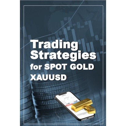 Trading Strategies for SPOT GOLD XAUUSD by Alan-趋势跟踪之道Pro