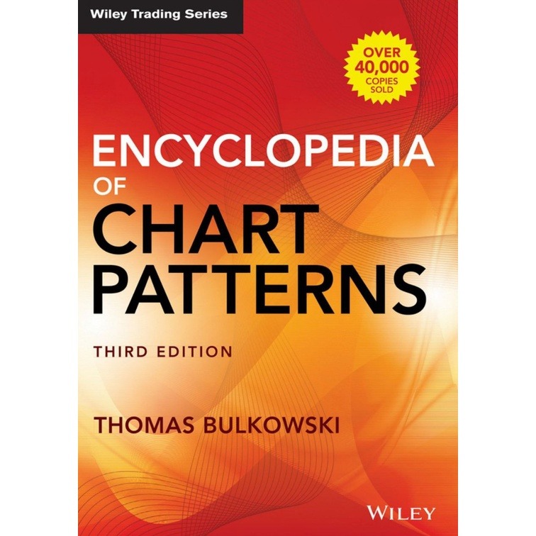 [2021 Edition] Encyclopedia of Chart Patterns 3rd Edition by Thomas N. Bulkowski-趋势跟踪之道Pro