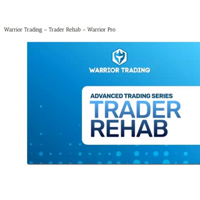 Warrior Trading Pro – Trader Rehab 2022-趋势跟踪之道Pro