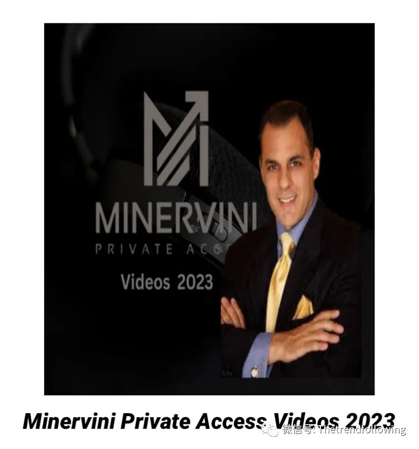 Minervini Private Access 2023 Videos 中英字幕-趋势跟踪之道Pro