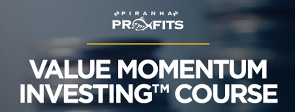 Piranha Profits – Value Momentum Investing Course – Whale Investor-趋势跟踪之道Pro