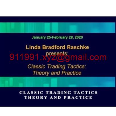 Linda Raschke - Classic Trading Tactics: Theory and Practice 2020-趋势跟踪之道Pro