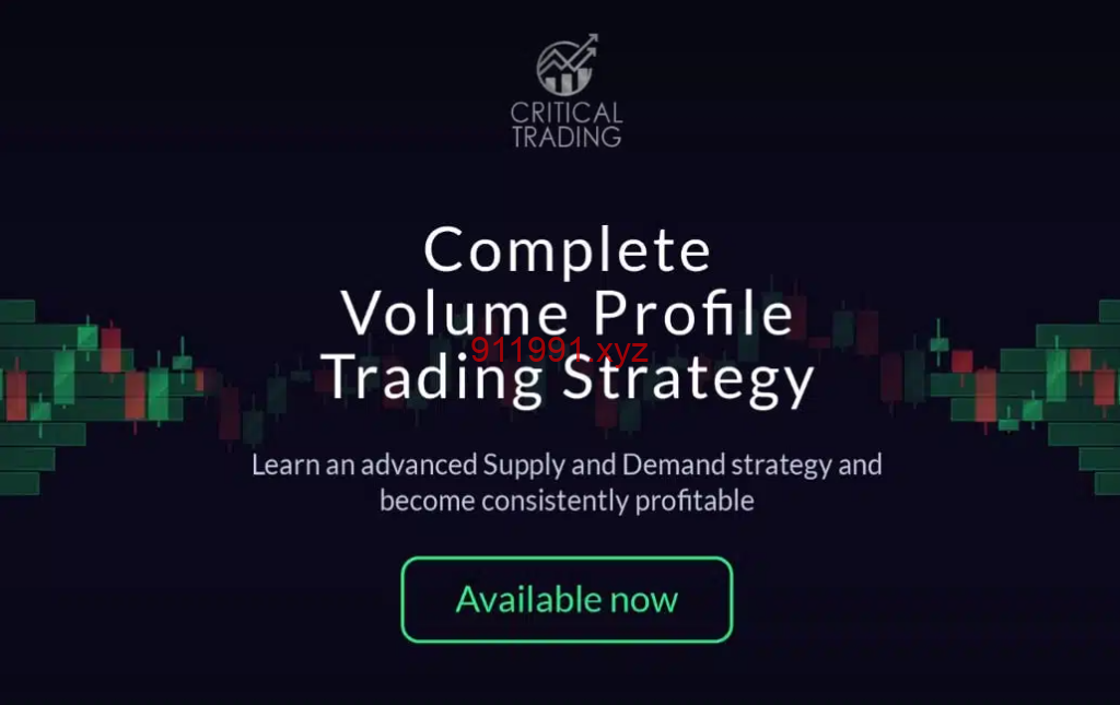 图片[1]-Critical Trading – Volume Profile Trading Strategy-趋势跟踪之道Pro