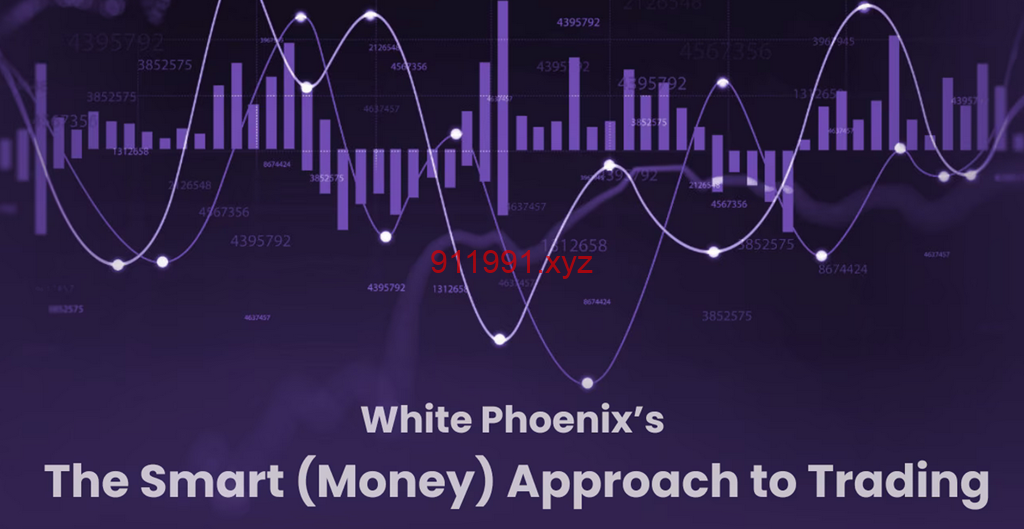 Jayson Casper – White Phoenix’s The Smart (Money) Approach to Trading-趋势跟踪之道Pro