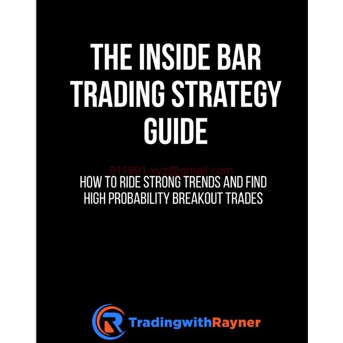 Rayner Teo The Inside Bar Trading Strategy Guide-趋势跟踪之道Pro