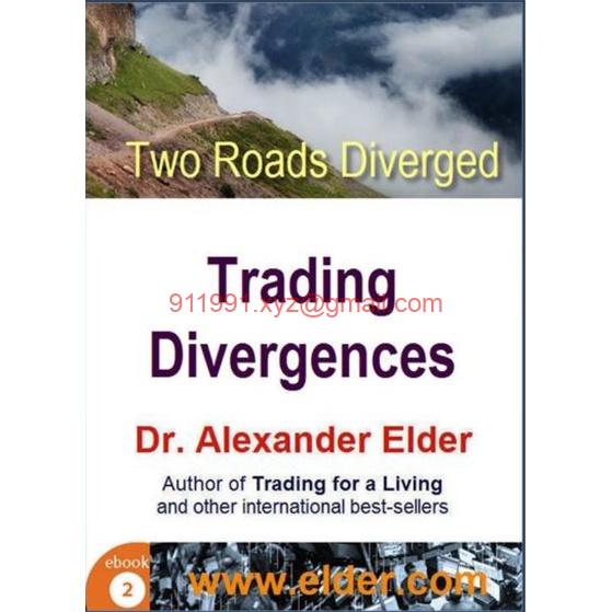 Two Roads Diverged Trading Divergences by Dr Alexander Elder-趋势跟踪之道Pro