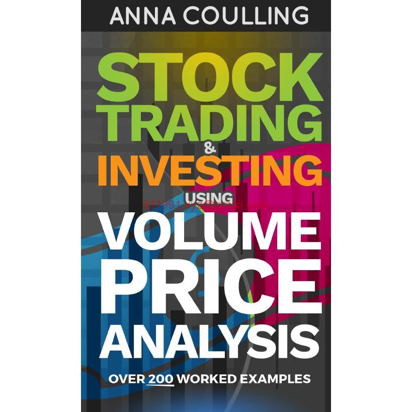 Anna Coulling Stock Trading & Investing Using Volume Price Analysis Over 200 worked examples-趋势跟踪之道Pro