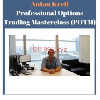 [Full Video ] Anton Kriel Professional Options Trading Masterclass (POTM)-趋势跟踪之道Pro